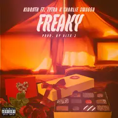 Freaky (feat. Charlie Swagga & Tytra) - Single by Kid Ruth album reviews, ratings, credits