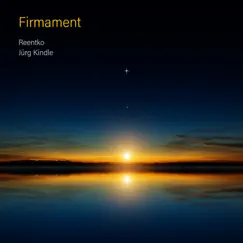 Firmament (Guitar Duo Version) - Single by Reentko & Jürg Kindle album reviews, ratings, credits