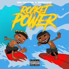 Rocket Power (feat. Boomani) by Big Hamma album reviews, ratings, credits