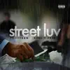Street Luv (feat. Keezie Free) - Single album lyrics, reviews, download