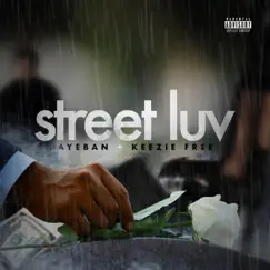 Street Luv (feat. Keezie Free) Song Lyrics