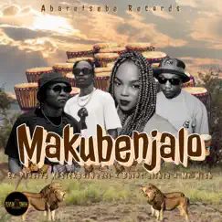 Makubenjalo (feat. Ex_Plosive, Bhinc'elihle, Mr Wish & SickBoiNeezi) - Single by Ex Plosive album reviews, ratings, credits