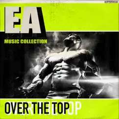 Over the Top - Single by EA MUSIC COLLECTION album reviews, ratings, credits