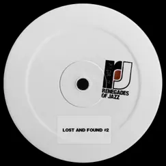 Lost and Found #2 - EP by Renegades of Jazz album reviews, ratings, credits