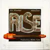 Rise (feat. Mike Lee) - Single album lyrics, reviews, download