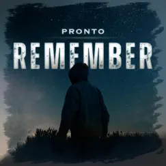 Remember When - Single by Pronto album reviews, ratings, credits