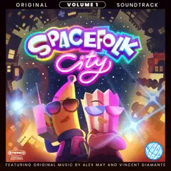 Spacefolk City (Original Game Soundtrack) Vol. 1 by Alex May & Vincent Diamante album reviews, ratings, credits
