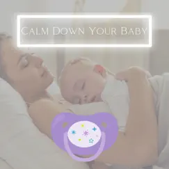 Calm Down Your Baby Song Lyrics