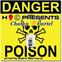 Poison - Single by Champ Cartel album reviews, ratings, credits