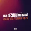 Vem de Cabeça pra Baixo, Que Vou de Cabeça em Pé (feat. MC MN) - Single album lyrics, reviews, download