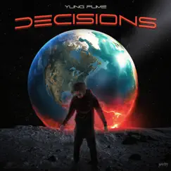 Decisions - Single by Yung Fume album reviews, ratings, credits