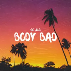 Body Bad - Single by Go slo album reviews, ratings, credits