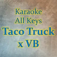 Taco Truck X Vb (Instrumental) Song Lyrics