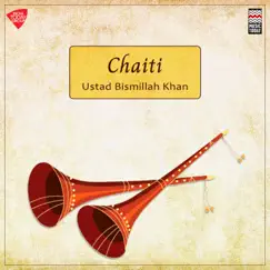 Chaiti - EP by Ustad Bismillah Khan album reviews, ratings, credits