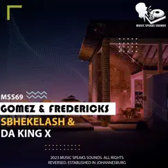 Gomez & Fredericks by Sbhekelash & Da King X album reviews, ratings, credits
