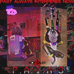 P.A.I.N 3 (Past Always Interferes NOW) by Lame.Wav album reviews, ratings, credits
