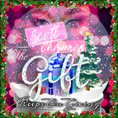 The Gift That Keeps on Giving - Single by Scott Chapman album reviews, ratings, credits