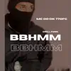 BBHMM - Single album lyrics, reviews, download
