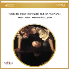 Works For Piano Four-Hands and For Two Pianos by Antonio Ballista & Bruno Canino album reviews, ratings, credits