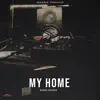 My Home (feat. Sea girls & Airways) - Single album lyrics, reviews, download
