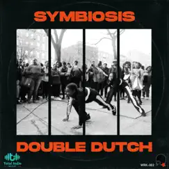 Double Dutch - Single by Symbiosis album reviews, ratings, credits