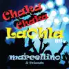 Chaka Chaka (Laohla Mix) - Single album lyrics, reviews, download