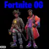 Fortnite OG (feat. Ty Benjamin) - Single album lyrics, reviews, download