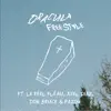 DRACULA FREESTYLE (feat. Le Réel Fléau, Axel Diaz, Don Bruce & Pazoh) - Single album lyrics, reviews, download