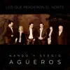 Los Que Perdieron el Norte album lyrics, reviews, download