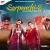 Sarpanchi 2 - Single album lyrics, reviews, download