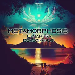 Metamorphosis - EP by Reasonandu & E-Mantra album reviews, ratings, credits