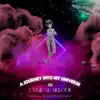 A Journey into my universe - EP album lyrics, reviews, download