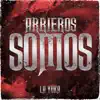 Arrieros Somos - Single album lyrics, reviews, download