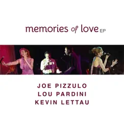 Memories of Love E.P. by Lou Pardini album reviews, ratings, credits