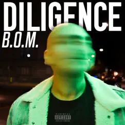Diligence (feat. Sandro Purple Green) - Single by B.O.M album reviews, ratings, credits