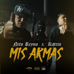 Mis Armas (feat. Neto Reyno) - Single by Katrin album reviews, ratings, credits