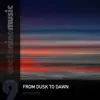 From Dusk to Dawn - EP album lyrics, reviews, download