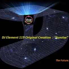 Sunrise - Single by DJ Element 115 album reviews, ratings, credits