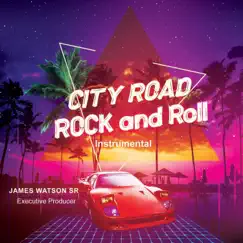 City Road Rock and Roll (Radio Edit) [Radio Edit] - Single by James Watson Sr. album reviews, ratings, credits