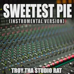Sweetest Pie (Originally Performed by Megan Thee Stallion and Dua Lipa) [Instrumental Version] [Instrumental Version] Song Lyrics