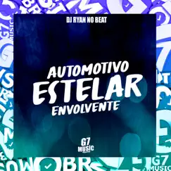 Automotivo Estelar Envolvente Song Lyrics