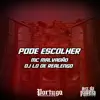 PODE ESCOLHER - Single album lyrics, reviews, download