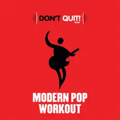 Modern Pop Workout (Continuous Mix) Song Lyrics