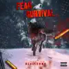 Fear and Survival - Single album lyrics, reviews, download