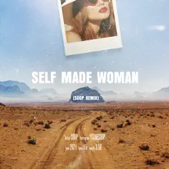 Self Made Woman (feat. Maja Norming) [Soop Remix] Song Lyrics