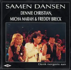 Samen Dansen - Single by Freddy Breck, Dennie Christian & Micha Marah album reviews, ratings, credits