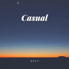 Casual - Single by BPay album reviews, ratings, credits