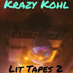 Lit Tapes 2 by Krazy Kohl album reviews, ratings, credits