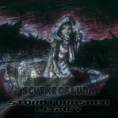 Stormthrashed Legacy by Scythe of Luna album reviews, ratings, credits