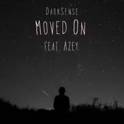 Moved On (feat. Azey) Song Lyrics